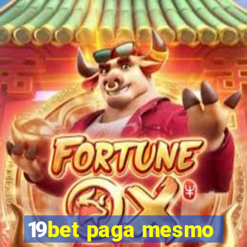 19bet paga mesmo